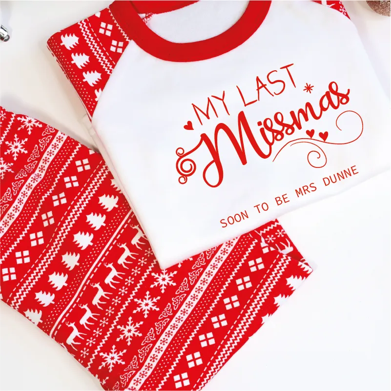 My Last Missmas Christmas Pyjamas
