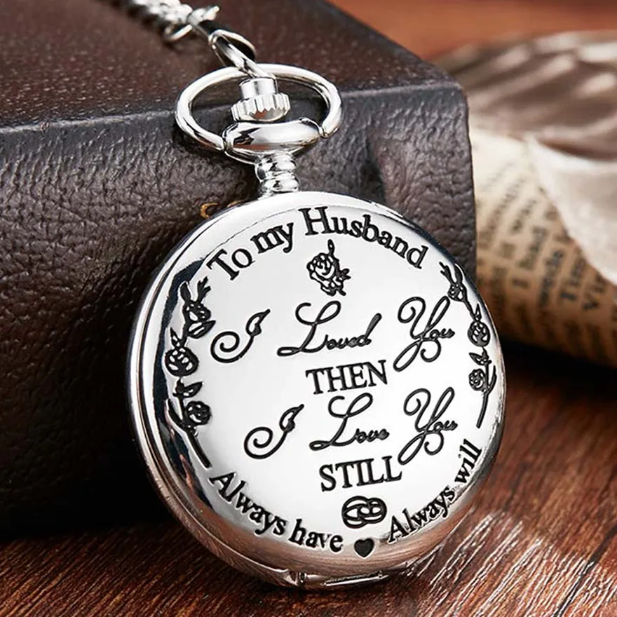 To My Husband Quartz Pocket Watch I LOVE YOU Still Laser Engraved Necklace with Chain Watches Men Valentines Day Birthday Gift